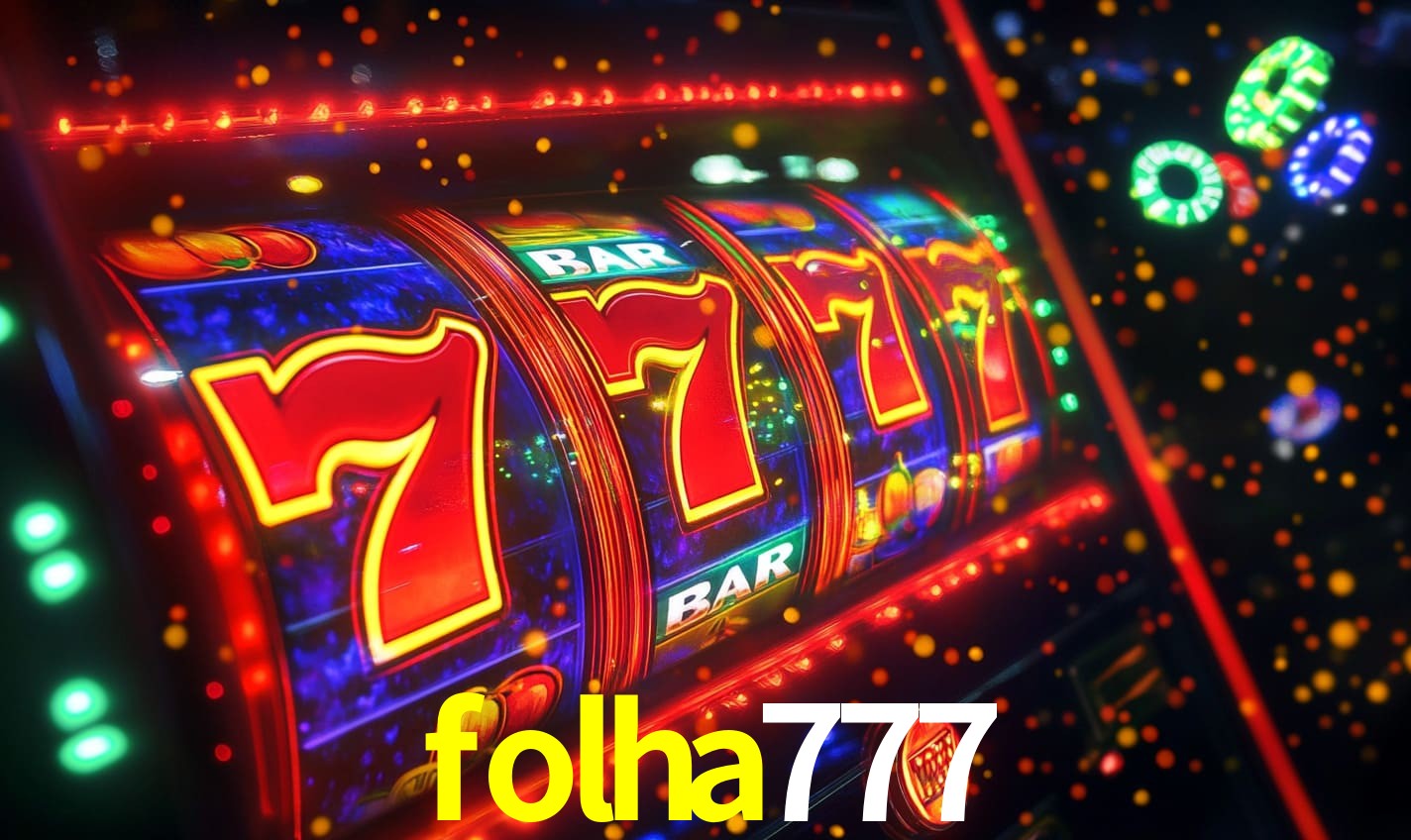 folha777: A Experiência de Casino com Jogos de Mesa ao Vivo